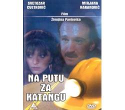 NA PUTU ZA KATANGU - AM WEG NACH KATANGA, 1987 SFRJ (DVD)
